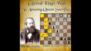 A Brutal King's Hunt | An Amazing Queen Sacrifice | Fisher vs Steinitz 1872
