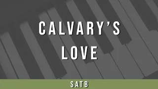 Calvary's Love | SATB