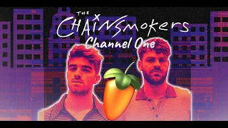 The Chainsmokers - Channel One [ 99% Drop Remake ]