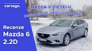 Mazda 6 2.2 SKYACTIV-D | Je lepší se jí vyhnout?