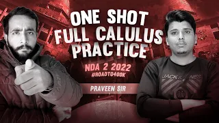 END GAME  !! FULL CALCULUS QUESTIONS PRACTICE FOR NDA 2 2022 || Parveen Sir