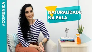 Como falar com NATURALIDADE | Clareza na fala