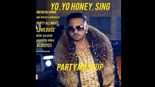 party mashup.🤟😎😎🎊🥳 | yo yo honey Singh🎊🎊🥳🥳🎊💗💞 🤟/edit by kamal yo yo fan💗💜💗💗💗💞💞💗