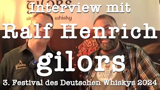 Interview mit Ralf Henrich vom gilors Single Malt auf dem  3. Festival des Deutschen Whiskys 2024