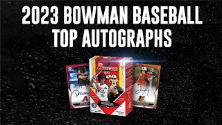 2023 Bowman Baseball | Top Prospect Autos to Chase