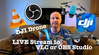 Wirelessly Stream your DJI drone to OBS Studio, VLC, Computers, etc.