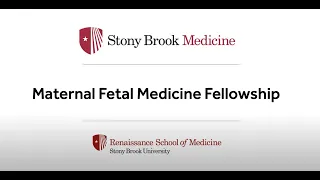 Choose Stony Brook: Maternal Fetal Medicine Fellowship