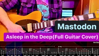 Mastodon - Asleep in the Deep ⎪Full Guitar Cover With Solo⎪TAB