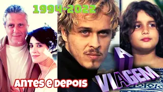 Novela A Viagem Antes e Depois com idade atual do elenco.