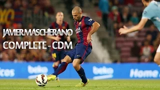 Javier Mascherano - Complete CDM ||HD||