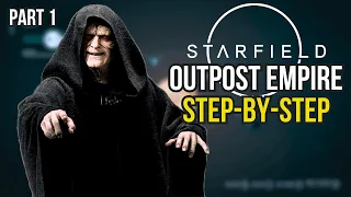 Starting Your Galactic Empire - Starfield Outpost Guide Part 1