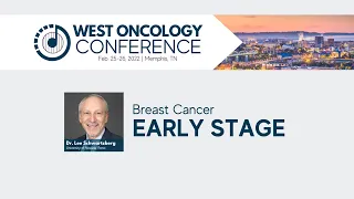 2022 West Oncology Conference | Breast Cancers | Early-Stage