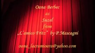 Oana Berbec - soprano - Suzel - L'amico Fritz - P.Mascagni