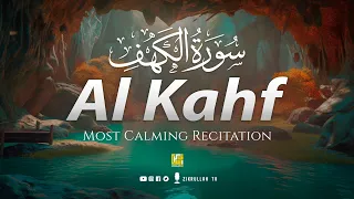 Calming relaxing Quran Recitation of Surah AL KAHF سورة الكهف | Zikrullah TV