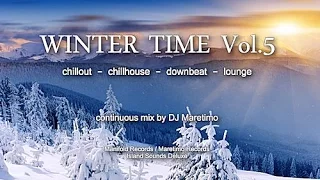 DJ Maretimo - Winter Time Vol.5 (Full Album) HD, 2 Hours, continuous mix, Winter Chillout Music