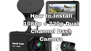 How to Install 1080p + 720p Dual Channel Dash Camera to your Car