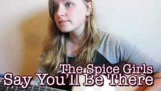 Say You'll Be There - Spice Girls (Micayla Bussieres Cover)