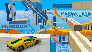 MENGA TENG KELADIGANI YOQ / GTA 5 online - PARKOUR #70 / @KHIVAGAME