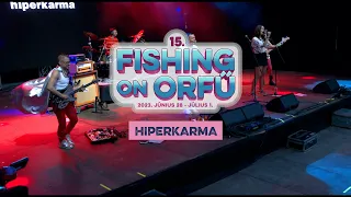 HIPERKARMA - Fishing on Orfű 2023 (Teljes koncert)