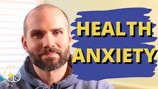 Understanding & Overcoming Health Anxiety - A Psychologists Top Tips On Beating Health Anxiety