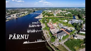 PÄRNU city  Estonia - overview video