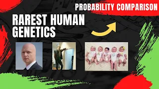Probability Comparison : Human Genetics