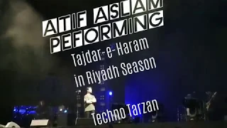 Atif Aslam Riyadh Concert Tajdar e haram