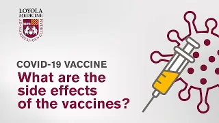 COVID-19 Vaccine: What Are the Side Effects of the COVID-19 Vaccines?