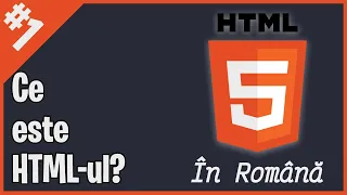 Ce este HTML-ul? | Tutorial HTML pentru începători - Ep. 1 #html5
