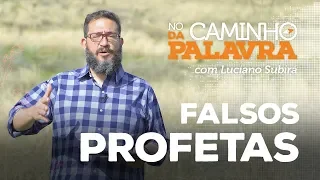 [NCDP] FALSOS PROFETAS - Luciano Subirá