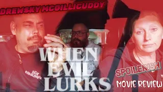 WHEN EVIL LURKS (2023) "SPOLERISH" MOVIE REVIEW