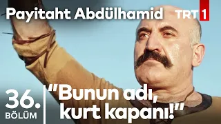 ''Bir Türk'e Meydan Okunmayacağını Öğrenmek Gerek!'' I Payitaht Abdülhamid 36.Bölüm