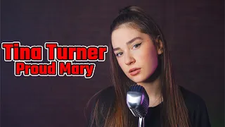 Proud Mary (Tina Turner); Cover by Maia Malancus