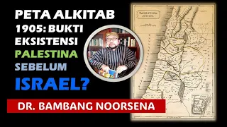 PETA ALKITAB 1905: BUKTI EKSISTENSI PALESTINA SEBELUM ISRAEL?
