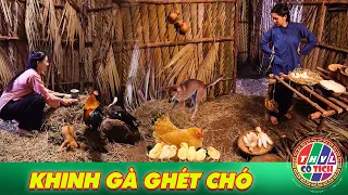 CỔ TÍCH MỚI 2024 | KHINH GÀ GHÉT CHÓ | SỰ TÍCH VIỆT NAM HAY MỚI NHẤT 2024 | CỔ TÍCH VIỆT NAM 2024