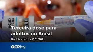 Brasil vai aplicar terceira dose em maiores de 18 anos
