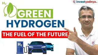 Green Hydrogen- Is it the Fuel of the Future? | Scope of Green Hydrogen in India