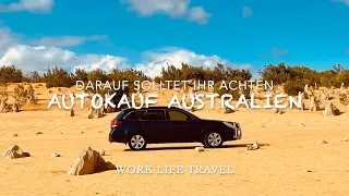 Australien Vlog #5 - Autokauf in Australien | Auf diese 10 Dinge solltet ihr umbedingt achten