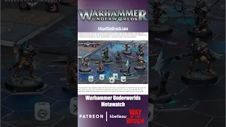 Warhammer Underworlds Metawatch – What’s the State of Play? #boardgames