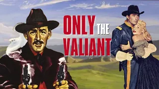 Only The Valiant HD (1951) | Full Movie | Action Adventure Drama | Hollywood English Movie 2024