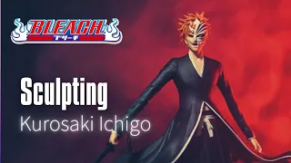 Sculpting Kurosaki Ichigo | BLEACH | 黒崎一護