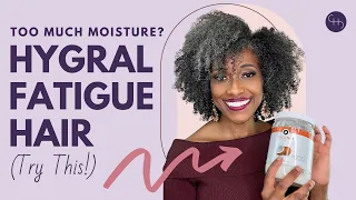 MOISTURE OVERLOAD HYGRAL FATIGUE HAIR?  TRY THIS!!!