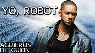 Agujeros de Guion: YO ROBOT (2004) (Errores, review, reseña, crítica, análisis y resumen)