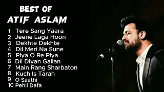 Best of Atif Aslam /Top 10 Poplular Songs /Atif Aslam Best Songs