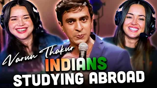 VARUN THAKUR | Indians Studying Abroad Stand Up Comedy REACTION!