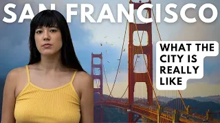 San Francisco: The GOOD, The BAD, The UGLY (California Documentary)