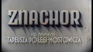 ZNACHOR - 1937. Cały film w kolorze. Stare kino. Junosza - Stępowski.