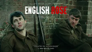 "Death of a Soldier" by Ross Baillie-Eames | English Rose | Five-Fifteen Productions