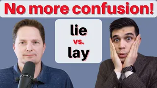 LAY VS. LIE / REAL-LIFE AMERICAN SPOKEN ENGLISH / 10 COMMON ENGLISH SPEAKING MISTAKES TO AVOID