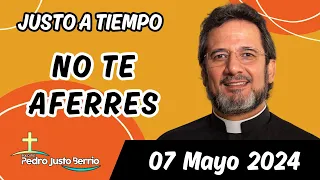 Evangelio de hoy Martes 07 Mayo 2024 | Padre Pedro Justo Berrío